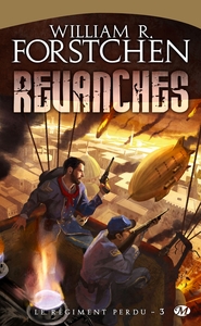 LE REGIMENT PERDU, T3 : REVANCHES