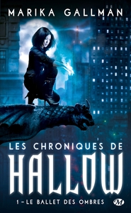 LES CHRONIQUES DE HALLOW, T1 : LE BALLET DES OMBRES