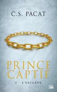 Prince Captif, T1 : L'Esclave