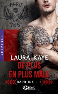 HARD INK, T1 : DE PLUS EN PLUS MALE