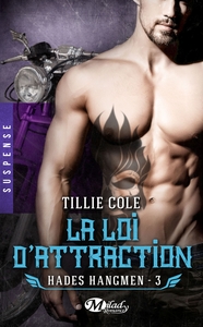 HADES HANGMEN, T3 : LA LOI D'ATTRACTION