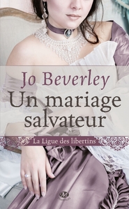 La Ligue des libertins, T1 : Un mariage salvateur