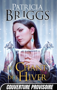 Mercy Thompson, T14 : Le Chant de l'hiver