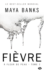 A FLEUR DE PEAU, T2 : FIEVRE (EDITION CANADA)