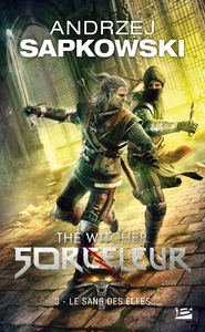 Sorceleur (Witcher) - Poche, T3 : Le Sang des elfes