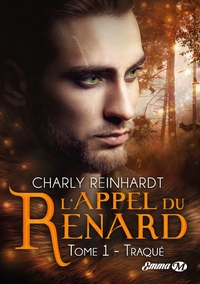 L'Appel du renard, T1: Traqué