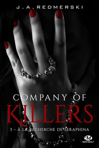 COMPANY OF KILLERS, T3 : A LA RECHERCHE DE SERAPHINA