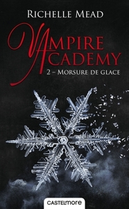 VAMPIRE ACADEMY T02 MORSURE DE GLACE