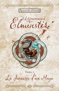 Elminster, T1 : La Jeunesse d'un mage