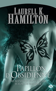 ANITA BLAKE, T9 : PAPILLON D'OBSIDIENNE