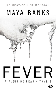 A FLEUR DE PEAU, T2 : FEVER