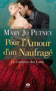 La Confrérie des Lords, T1 : Pour l'amour d'un naufragé