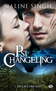 PSI-CHANGELING, T1 : ESCLAVE DES SENS