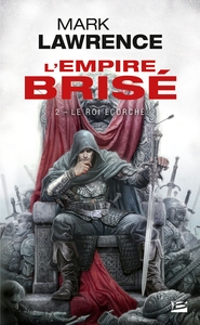 L'EMPIRE BRISE, T2 : LE ROI ECORCHE