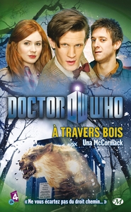 DOCTOR WHO, T  : A TRAVERS BOIS