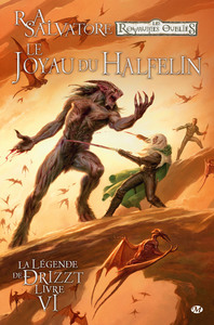 La Légende de Drizzt, T6 : Le Joyau du halfelin