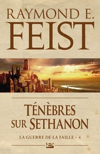 La Guerre de la Faille, T4 : Ténèbres sur Sethanon