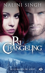 PSI-CHANGELING, T10 : LE BAISER DU LOUP