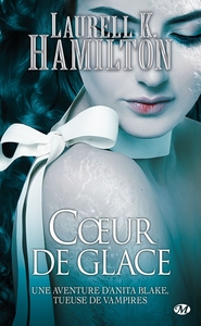 ANITA BLAKE, T24 : COEUR DE GLACE