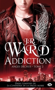 ANGES DECHUS, T2 : ADDICTION