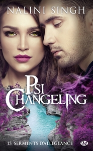 PSI-CHANGELING, T15 : SERMENTS D'ALLEGEANCE