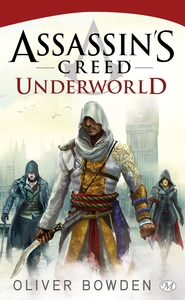 ASSASSIN'S CREED, T8 : ASSASSIN'S CREED : UNDERWORLD