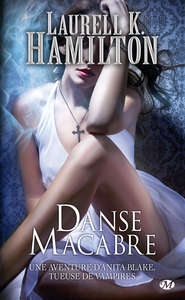 ANITA BLAKE, T14 : DANSE MACABRE