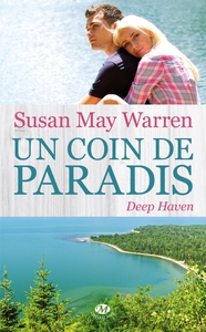 Deep Haven, T1 : Un coin de paradis