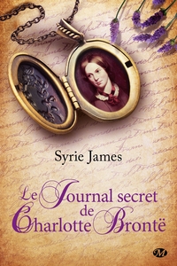 LE JOURNAL SECRET DE CHARLOTTE BRONTE