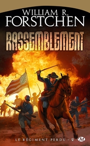 LE REGIMENT PERDU, T2 : RASSEMBLEMENT