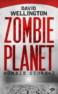 ZOMBIE STORY, T3 : ZOMBIE PLANET