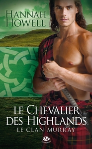 Le Clan Murray, T2 : Le Chevalier des Highlands