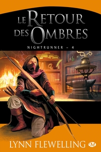 Nightrunner, T4 : Le Retour des ombres