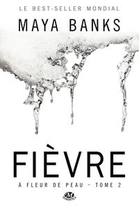 A FLEUR DE PEAU : FIEVRE (EDITION CANADA)
