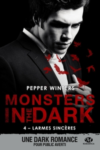 MONSTERS IN THE DARK, T4 : LARMES SINCERES