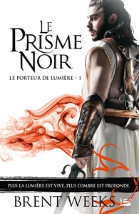 Le Porteur de lumière, T1 : Le Prisme noir