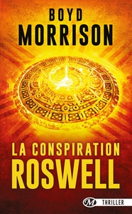 LA CONSPIRATION ROSWELL