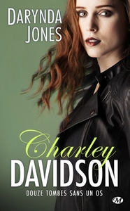 CHARLEY DAVIDSON, T12 : DOUZE TOMBES SANS UN OS