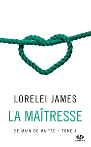 DE MAIN DE MAITRE, T4 : LA MAITRESSE