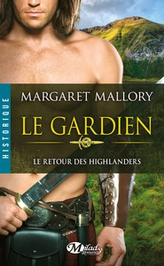 Le Retour des Highlanders, T1 : Le Gardien