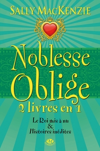 Noblesse oblige, T4 : Noblesse Oblige - 2 livres en 1