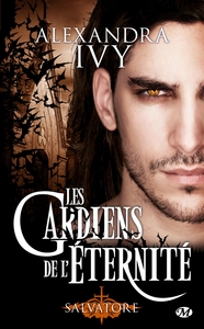 LES GARDIENS DE L'ETERNITE, T6 : SALVATORE