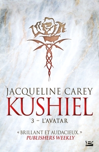 Kushiel, T3 : L'Avatar