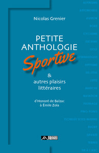 Petite anthologie sportive & autres plaisirs littéraires