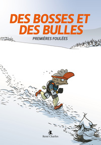 Des bosses et des bulles : Premières foulées