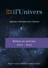 Mon deal avec l'Univers - Billets et articles 2012-2013