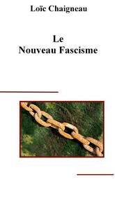 Le Nouveau Fascisme