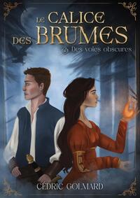 Le Calice des Brumes, Tome 2