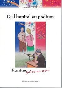 De l'hôpital au podium