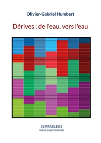 Dérives : De l'eau, vers l'eau